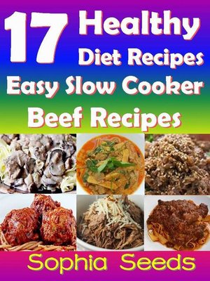 cover image of 17 Healthy Diet Recipes--Easy Slow Cooker Beef Recipes